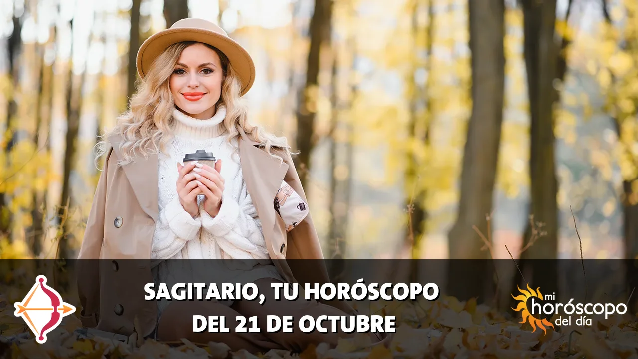 Horóscopo de Sagitario del miércoles 21 de octubre de 2026