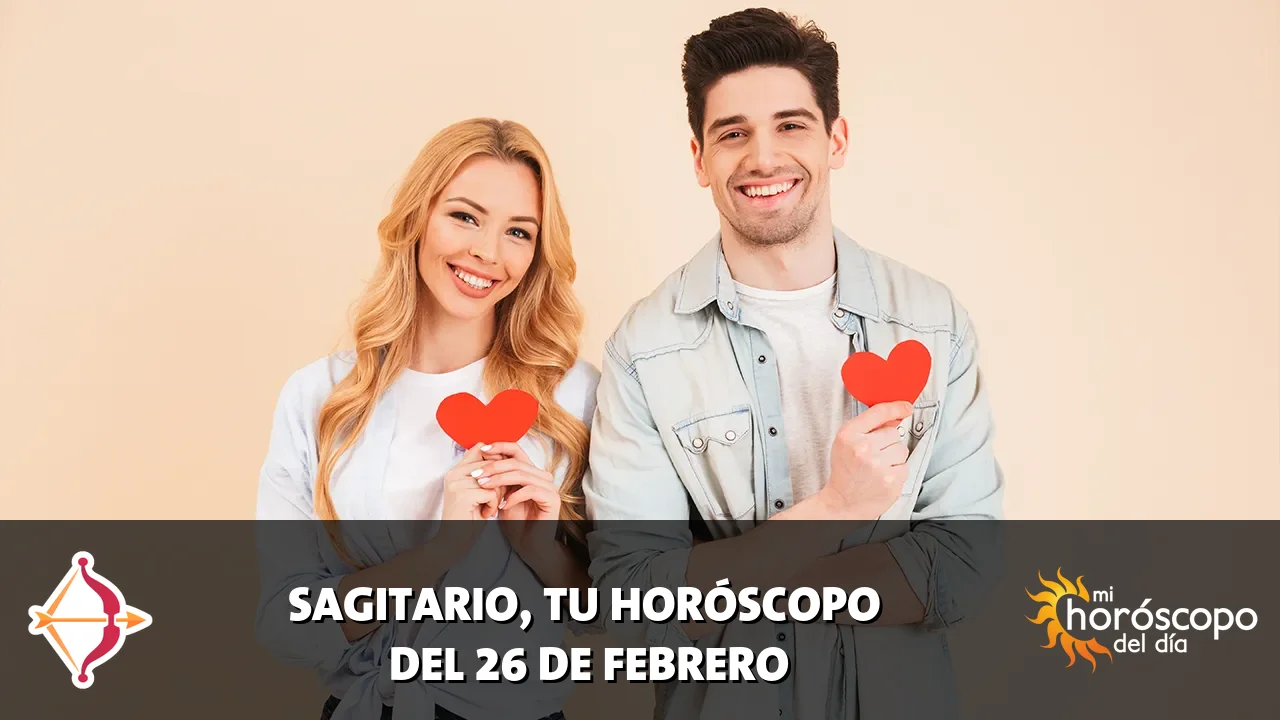 Horóscopo de Sagitario del jueves 26 de febrero de 2026