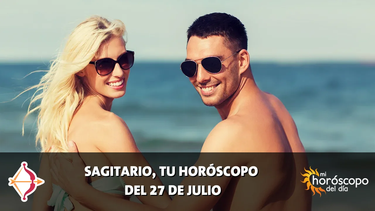 Horóscopo de Sagitario del lunes 27 de julio de 2026