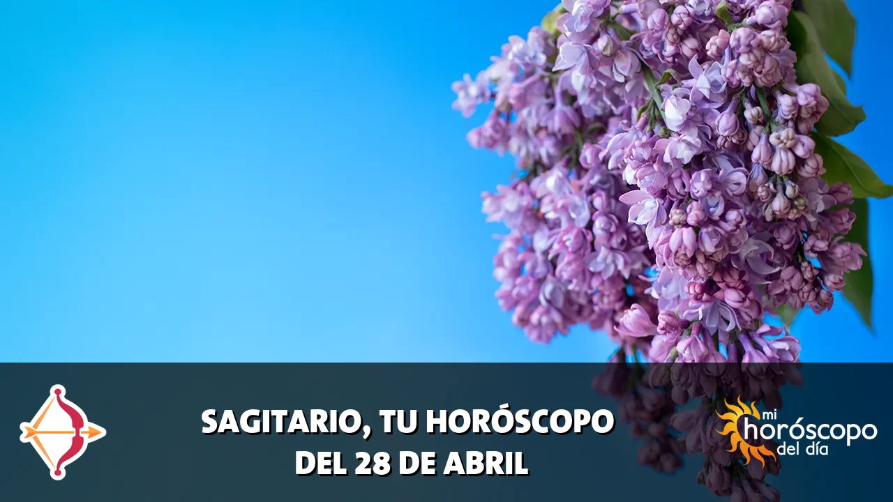 Horóscopo de Sagitario del martes 28 de abril de 2026