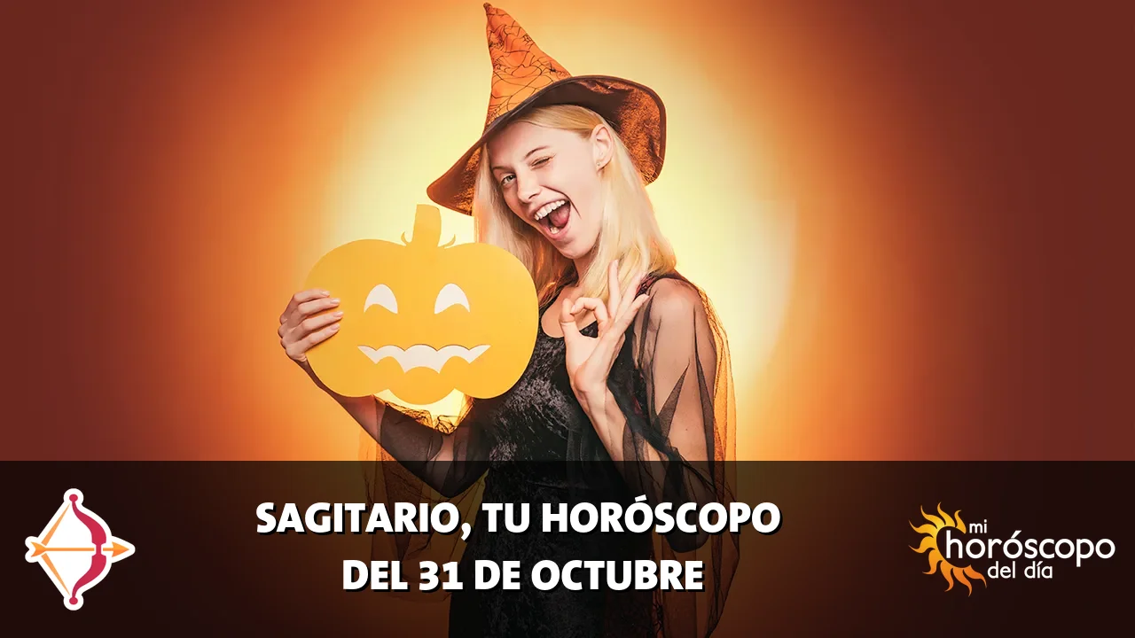 Horóscopo de Sagitario del sábado 31 de octubre de 2026