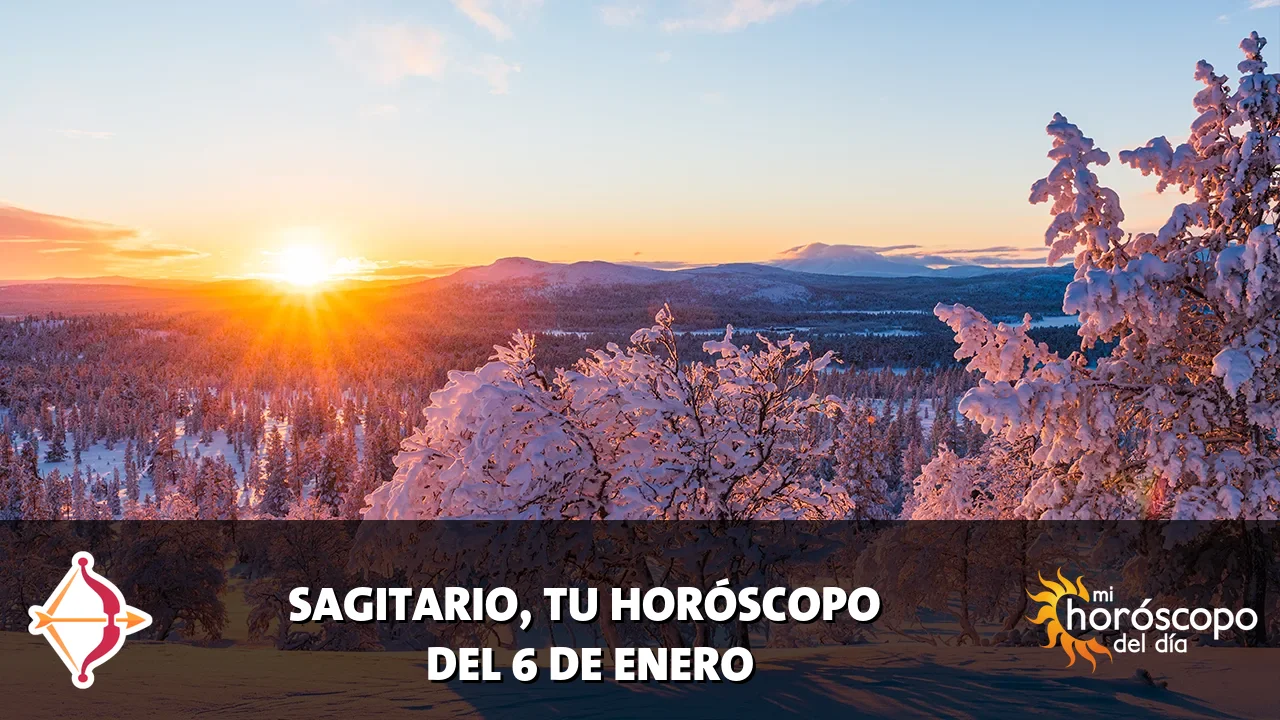 Horóscopo de Sagitario del martes 6 de enero de 2026