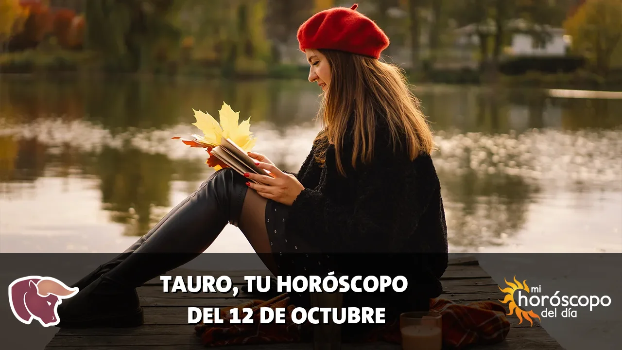 Horóscopo de Tauro del lunes 12 de octubre de 2026