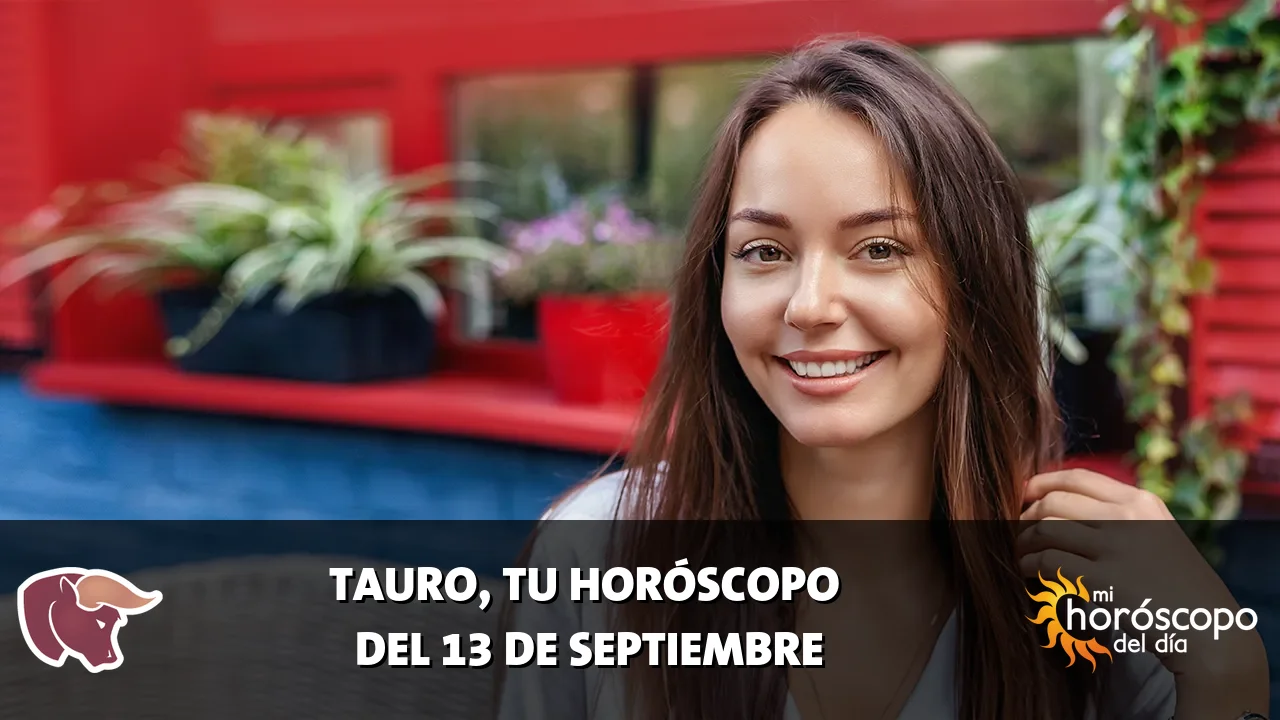 Horóscopo de Tauro del domingo 13 de septiembre de 2026