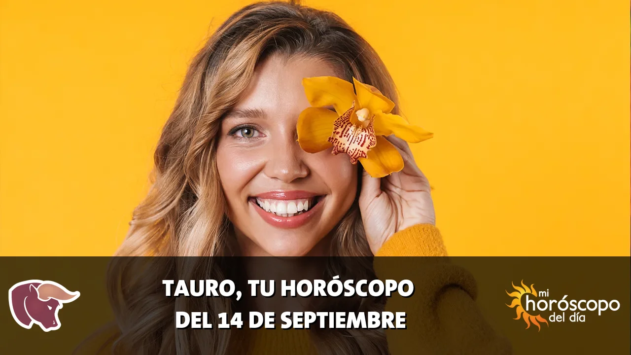 Horóscopo de Tauro del lunes 14 de septiembre de 2026