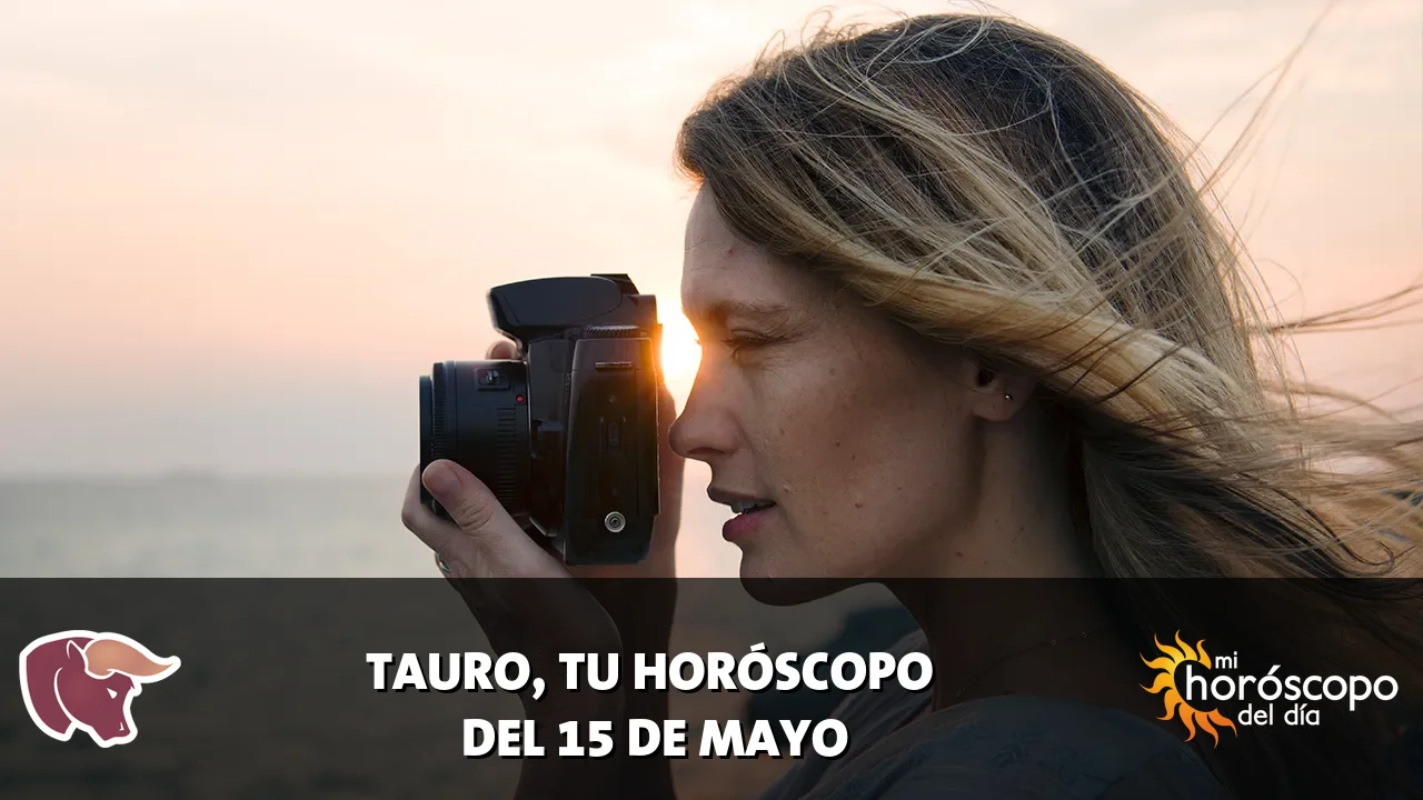 Horóscopo de Tauro del viernes 15 de mayo de 2026