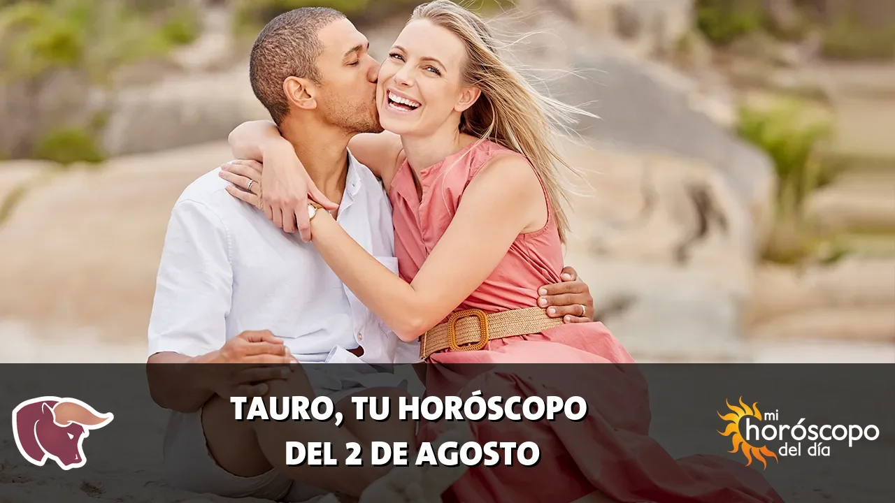 Horóscopo de Tauro del domingo 2 de agosto de 2026