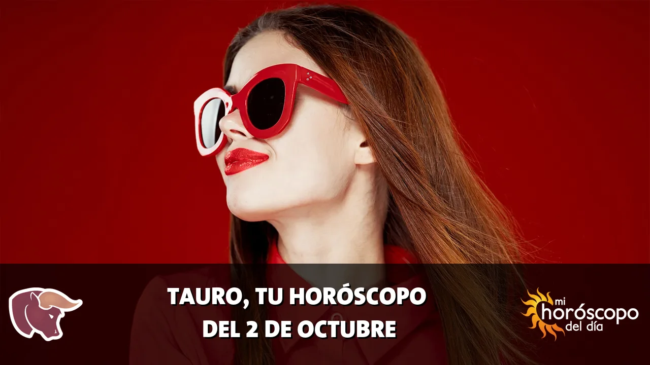 Horóscopo de Tauro del viernes 2 de octubre de 2026