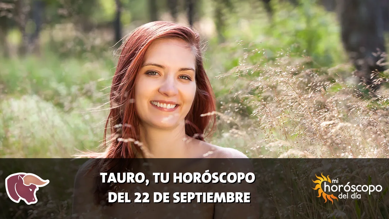 Horóscopo de Tauro del martes 22 de septiembre de 2026