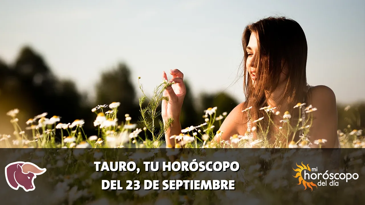Horóscopo de Tauro del miércoles 23 de septiembre de 2026