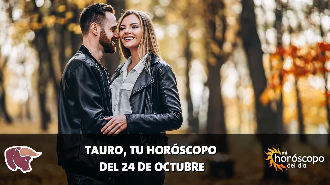 Horóscopo de Tauro del sábado 24 de octubre de 2026