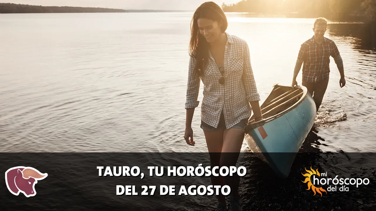 Horóscopo de Tauro del jueves 27 de agosto de 2026