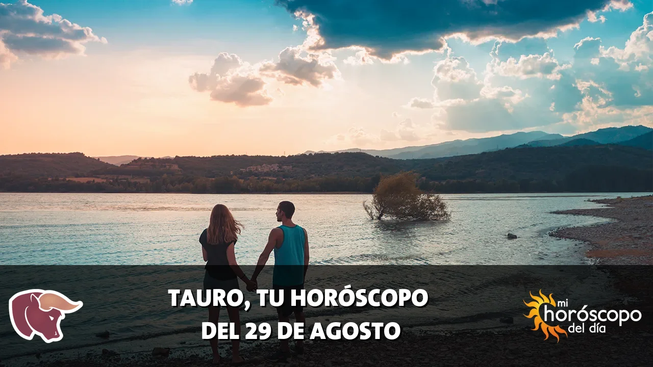 Horóscopo de Tauro del sábado 29 de agosto de 2026