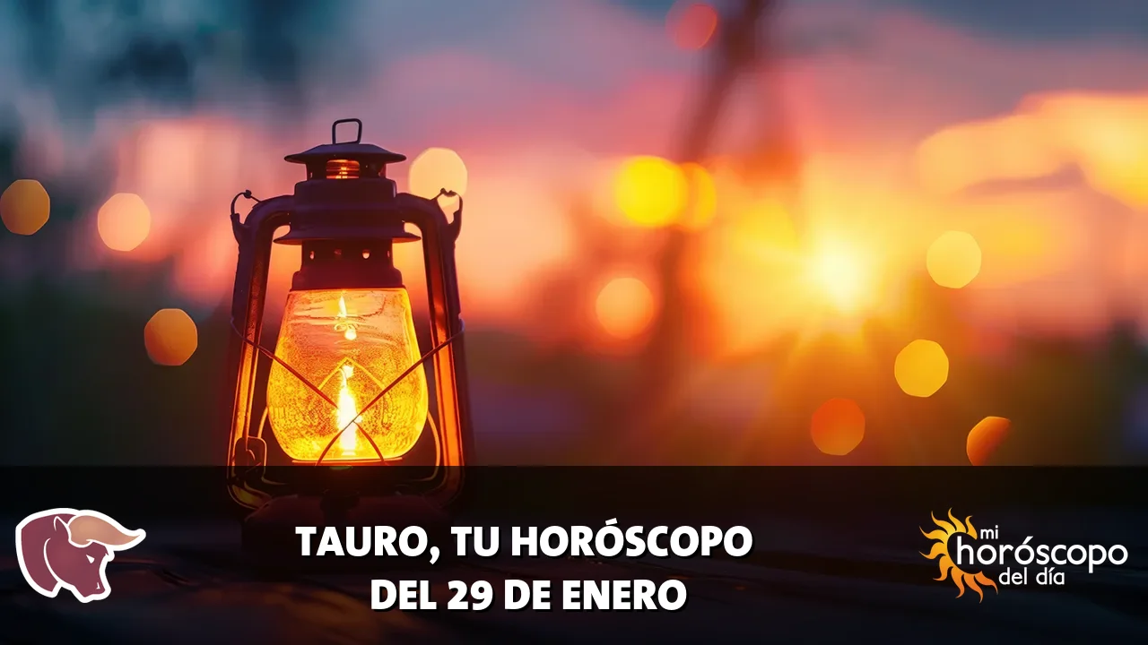 Horóscopo de Tauro del jueves 29 de enero de 2026