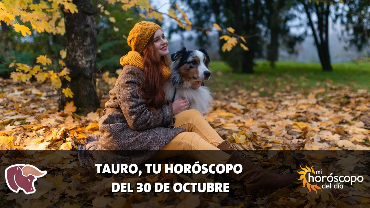 Horóscopo de Tauro del viernes 30 de octubre de 2026