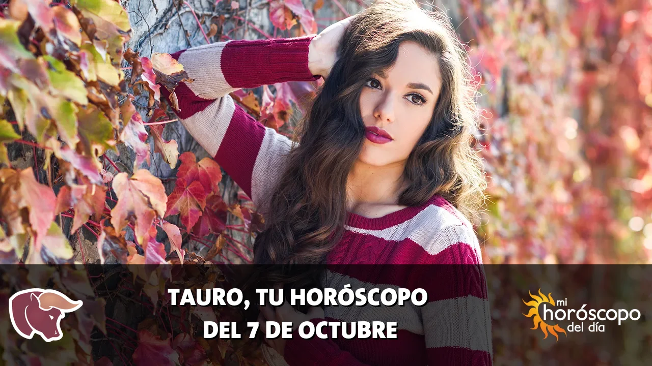 Horóscopo de Tauro del miércoles 7 de octubre de 2026