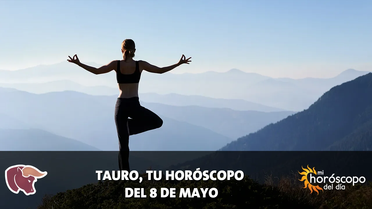 Horóscopo de Tauro del viernes 8 de mayo de 2026