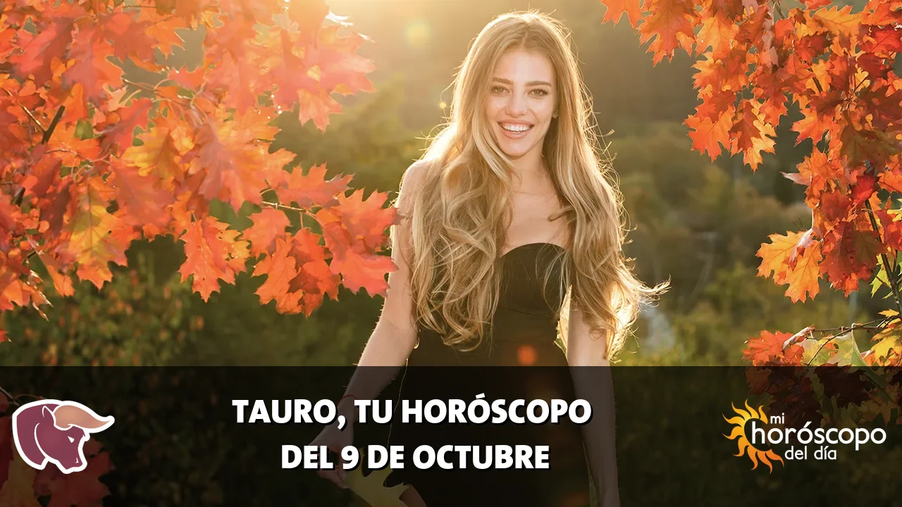 Horóscopo de Tauro del viernes 9 de octubre de 2026