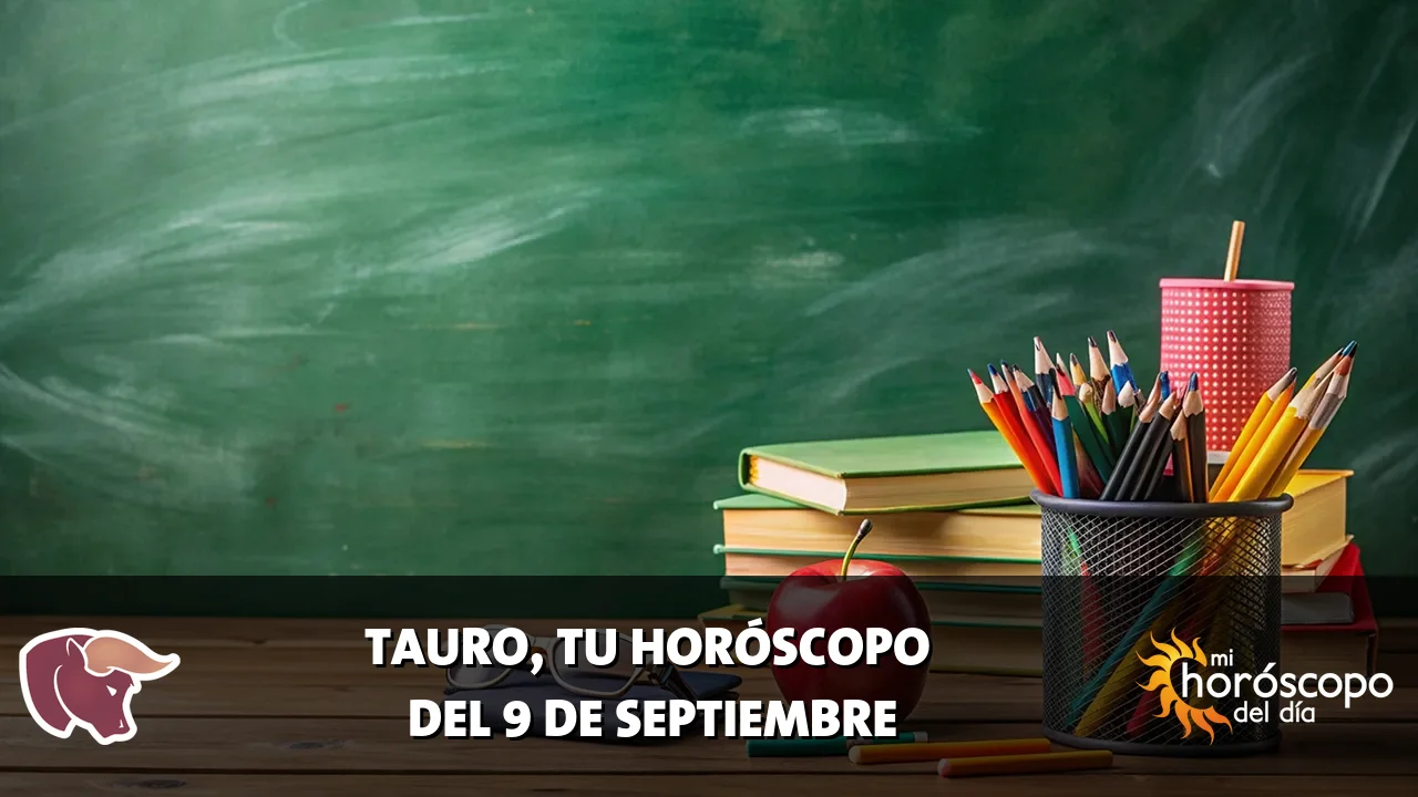 Horóscopo de Tauro del miércoles 9 de septiembre de 2026