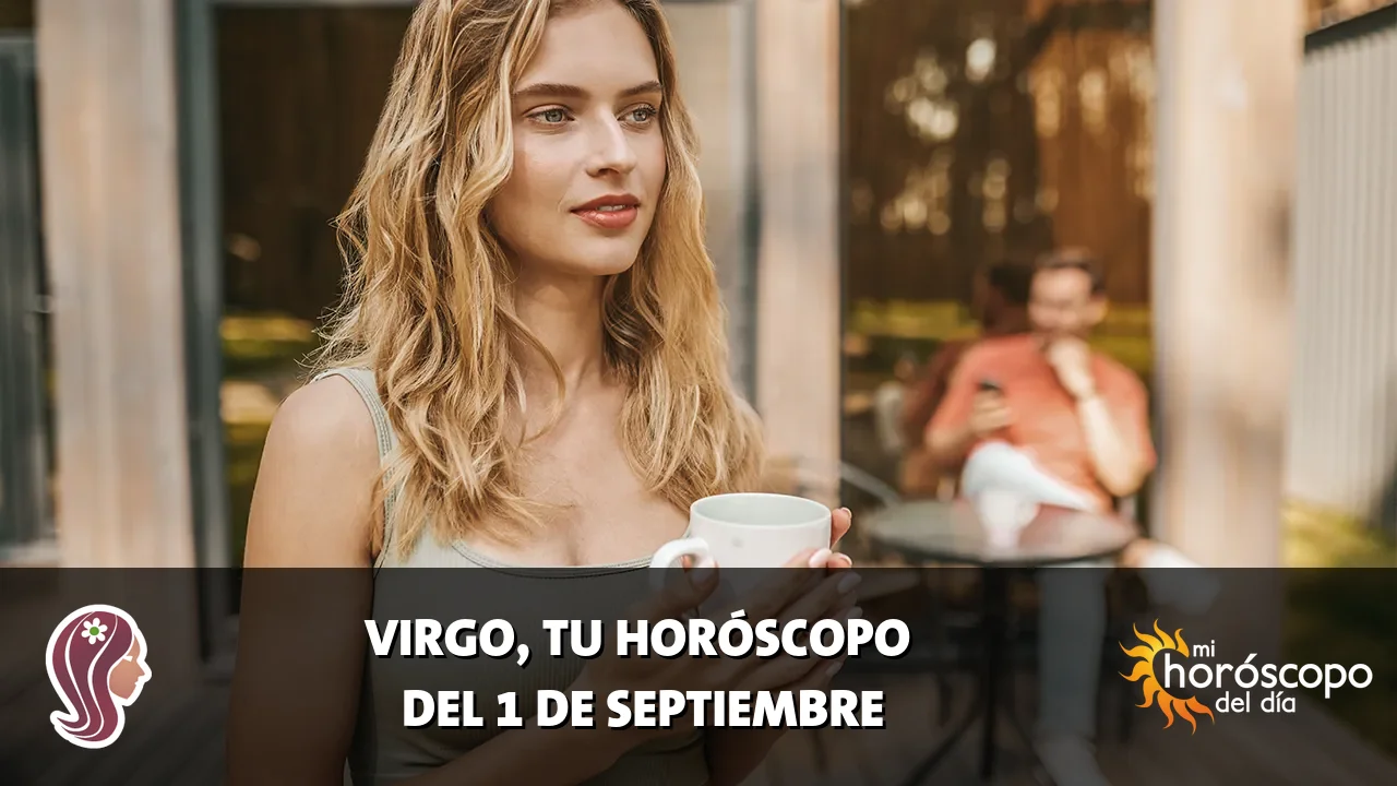 Horóscopo de Virgo del martes 1 de septiembre de 2026
