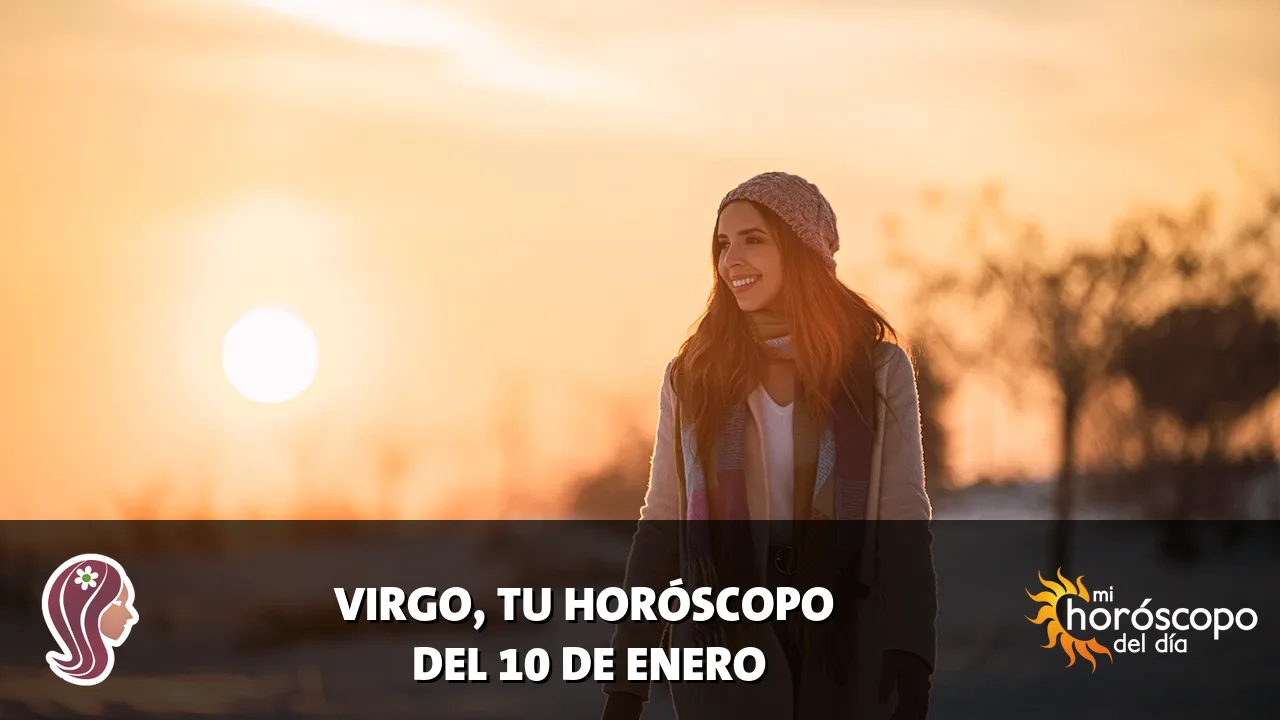 Horóscopo de Virgo del sábado 10 de enero de 2026