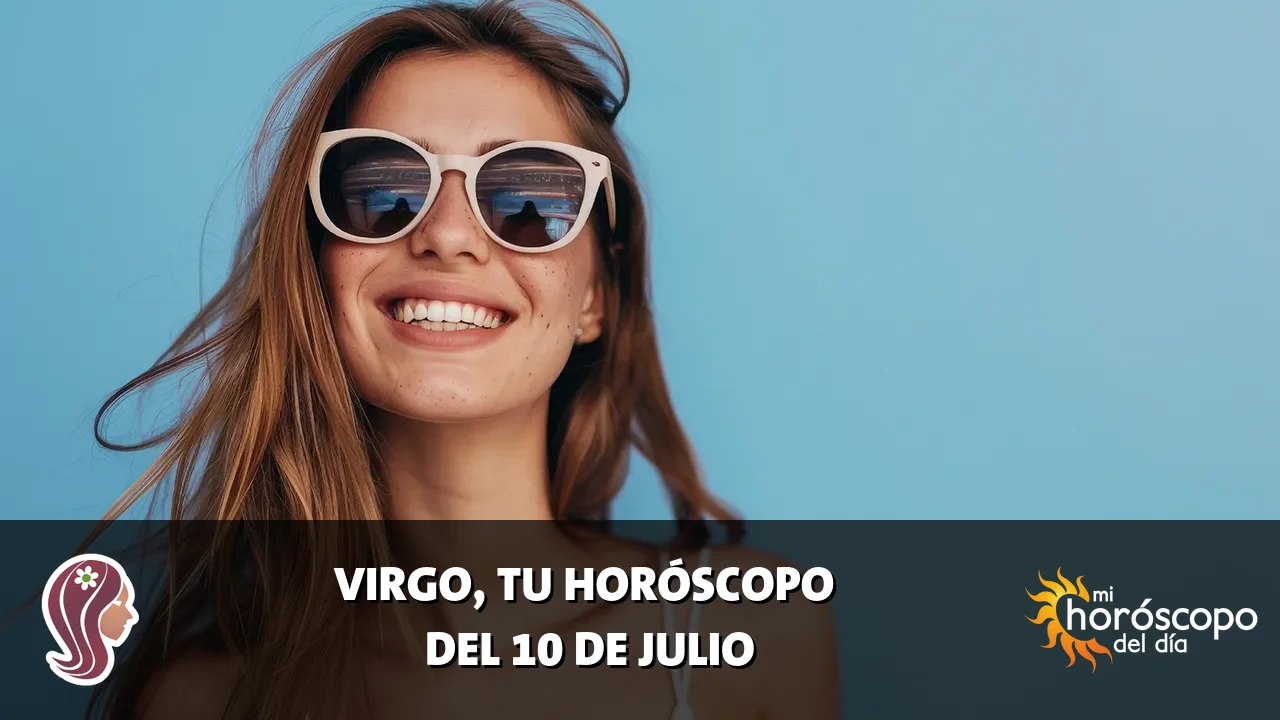 Horóscopo de Virgo del viernes 10 de julio de 2026