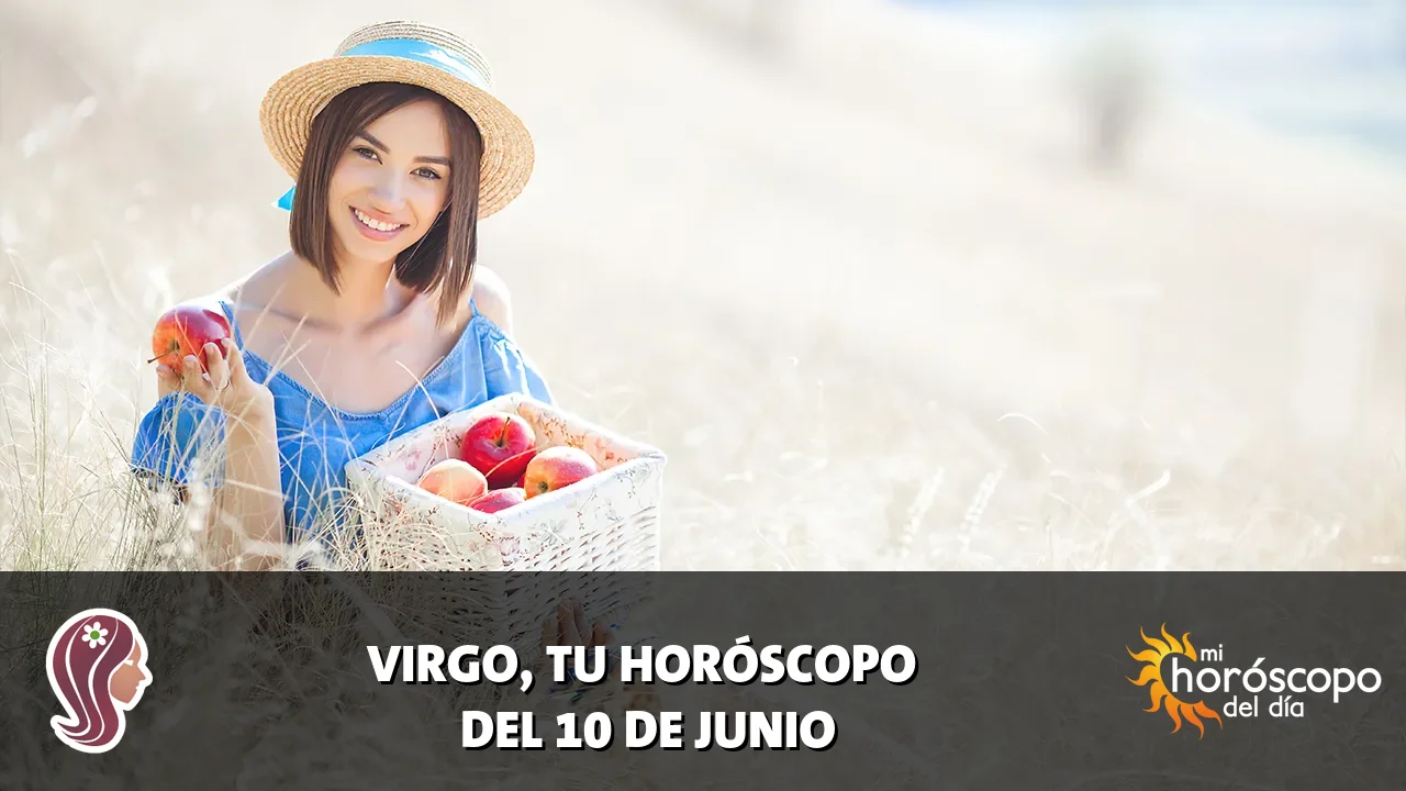 Horóscopo de Virgo del miércoles 10 de junio de 2026