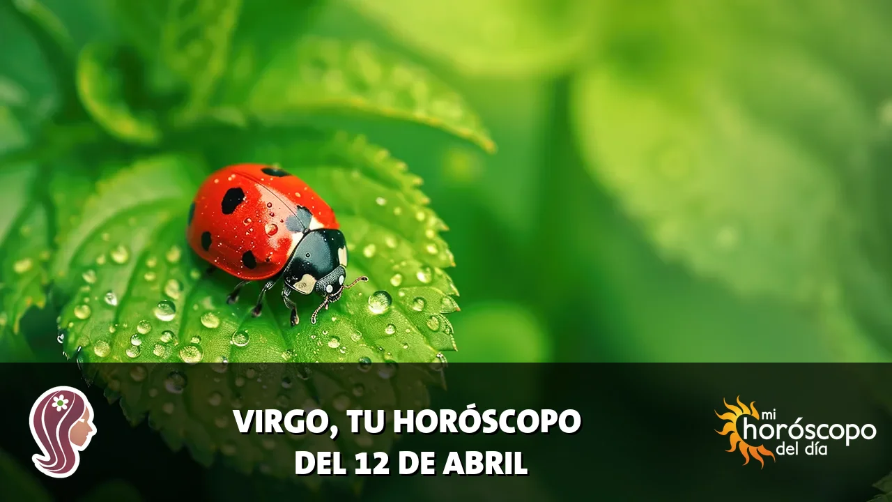 Horóscopo de Virgo del domingo 12 de abril de 2026