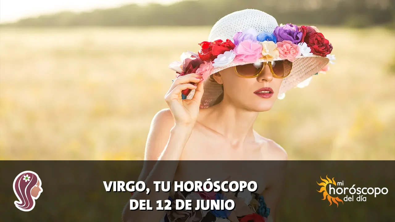 Horóscopo de Virgo del viernes 12 de junio de 2026