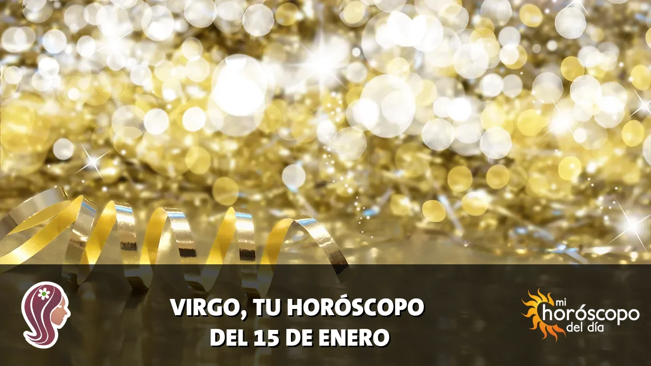 Horóscopo de Virgo del jueves 15 de enero de 2026