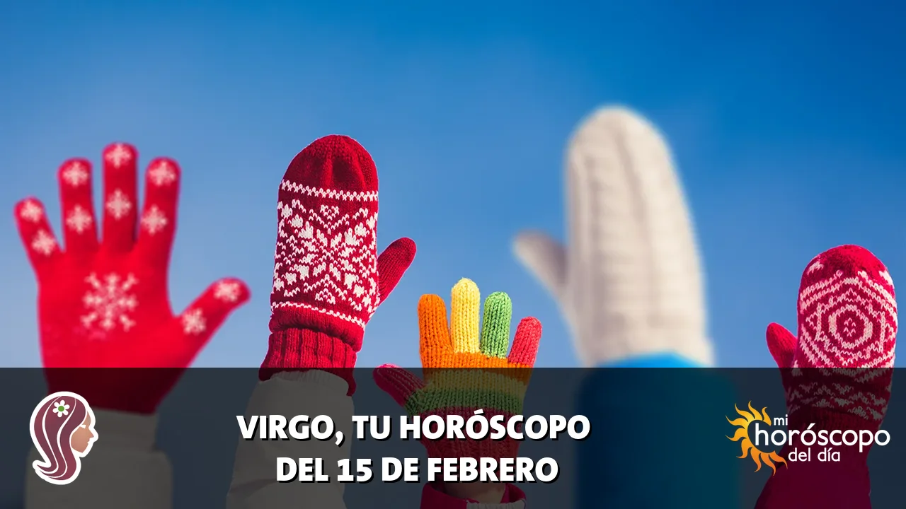Horóscopo de Virgo del domingo 15 de febrero de 2026