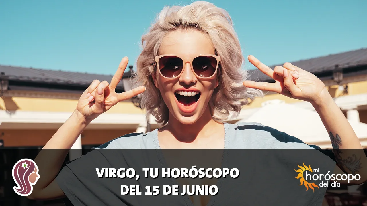 Horoscope de Virgo del lunes 15 de junio de 2026