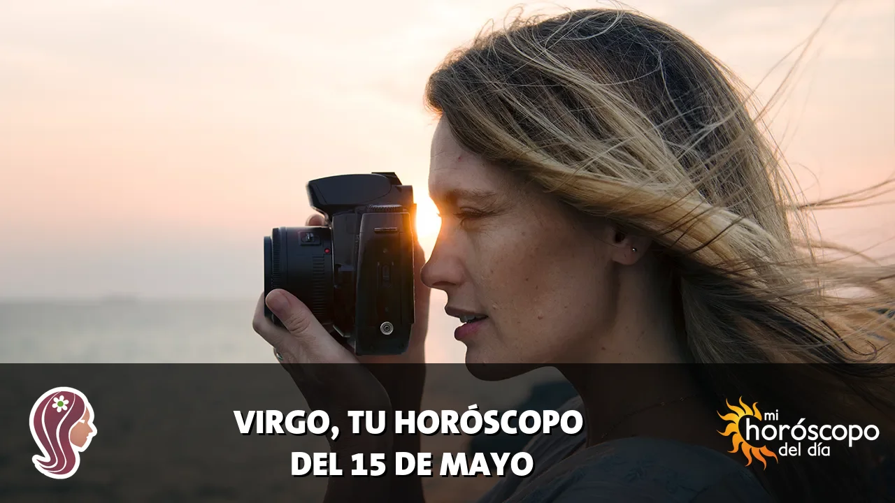 Horóscopo de Virgo del viernes 15 de mayo de 2026