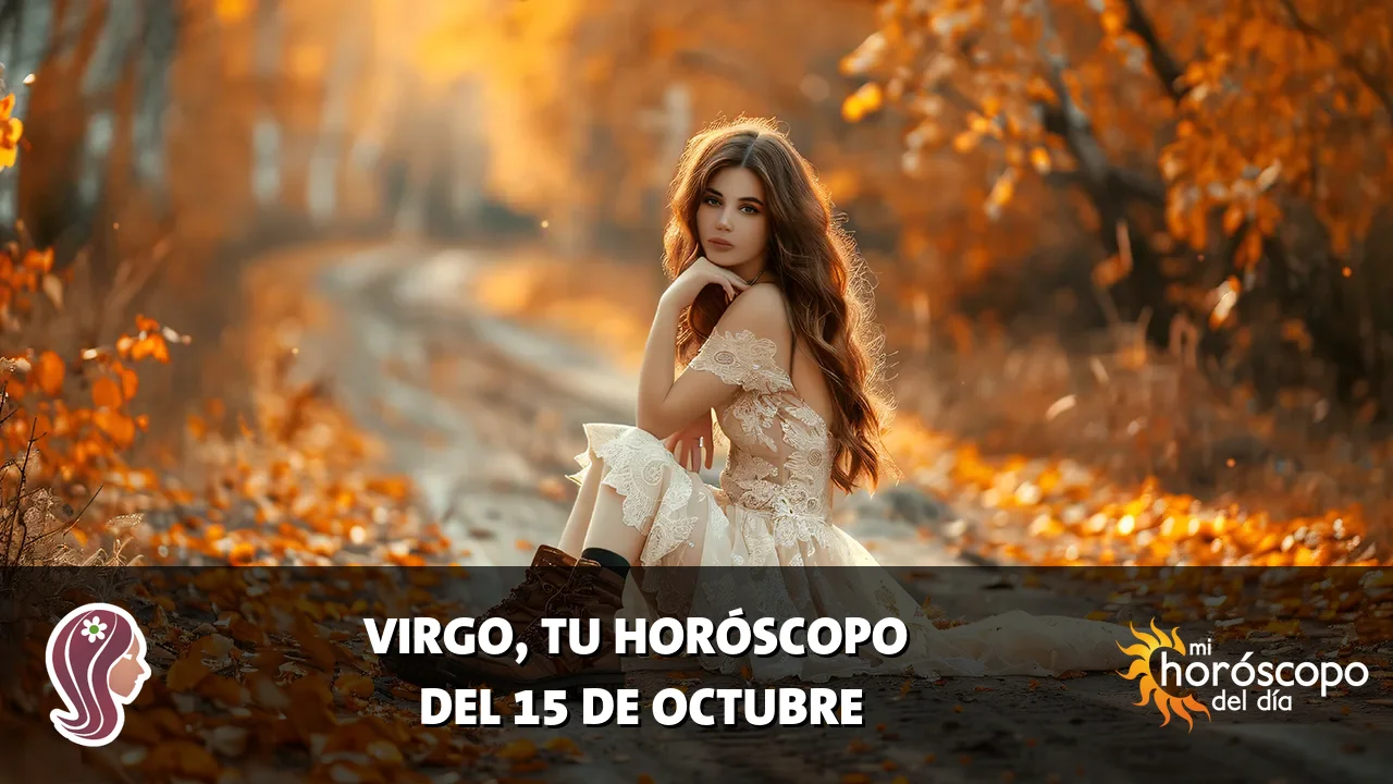 Horóscopo de Virgo del jueves 15 de octubre de 2026