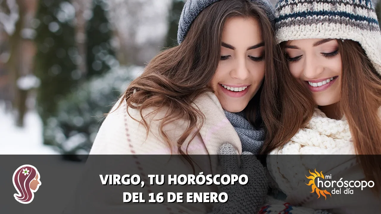 Horóscopo de Virgo del viernes 16 de enero de 2026