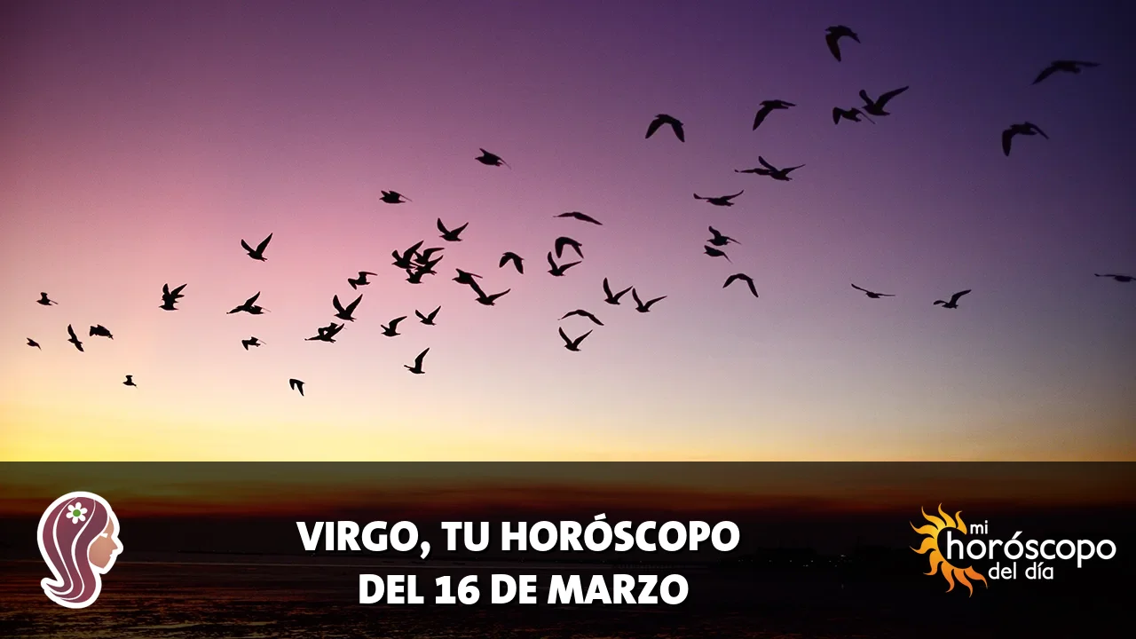 Horóscopo de Virgo del lunes 16 de marzo de 2026