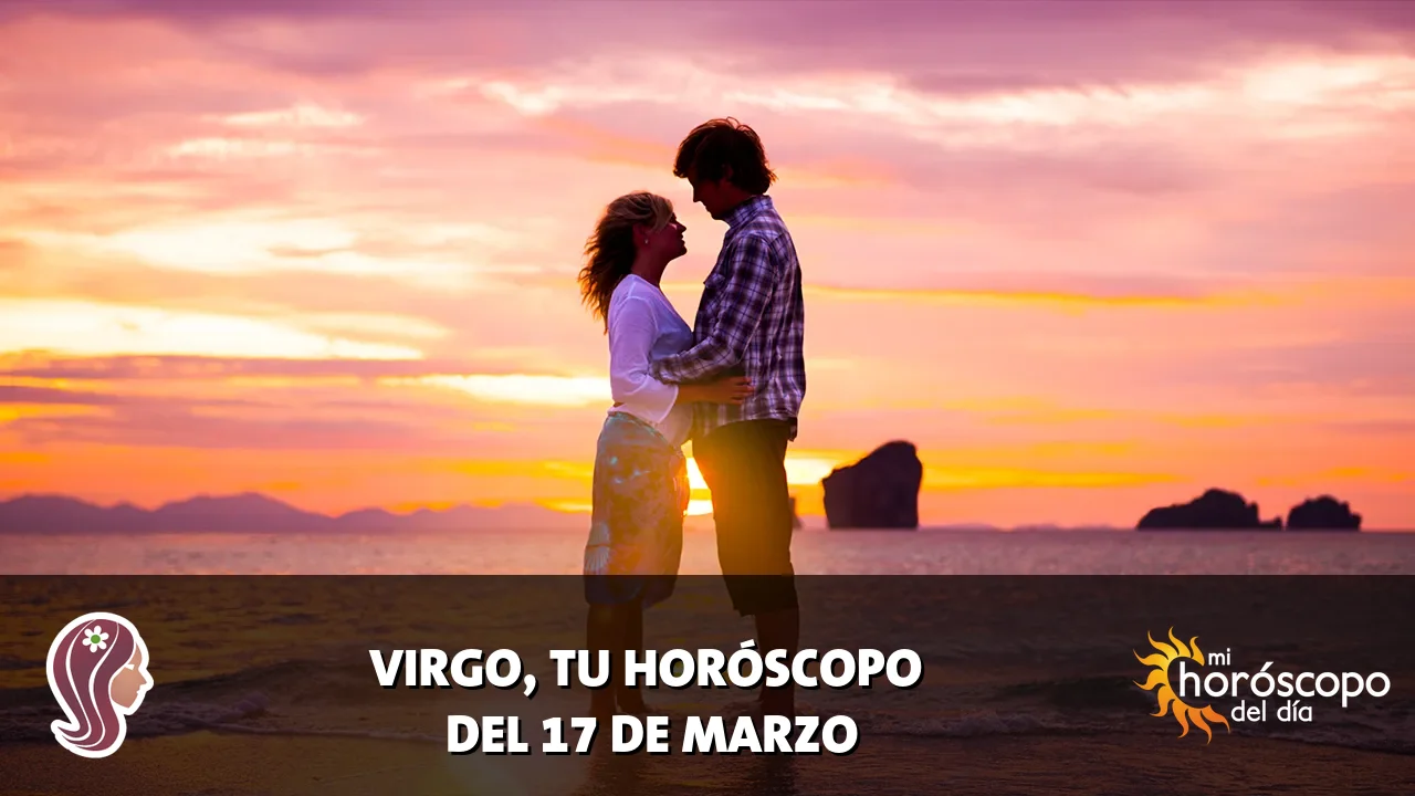 Horóscopo de Virgo del martes 17 de marzo de 2026