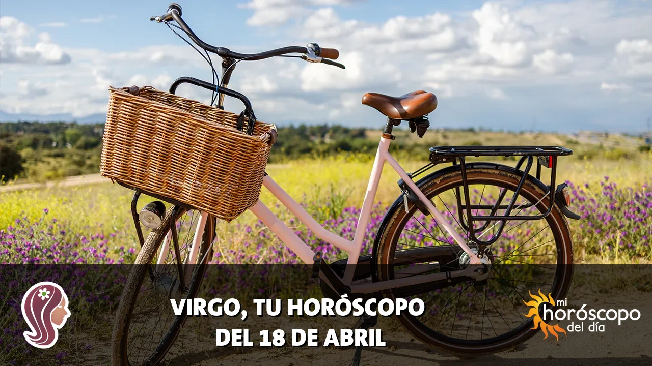 Horóscopo de Virgo del sábado 18 de abril de 2026