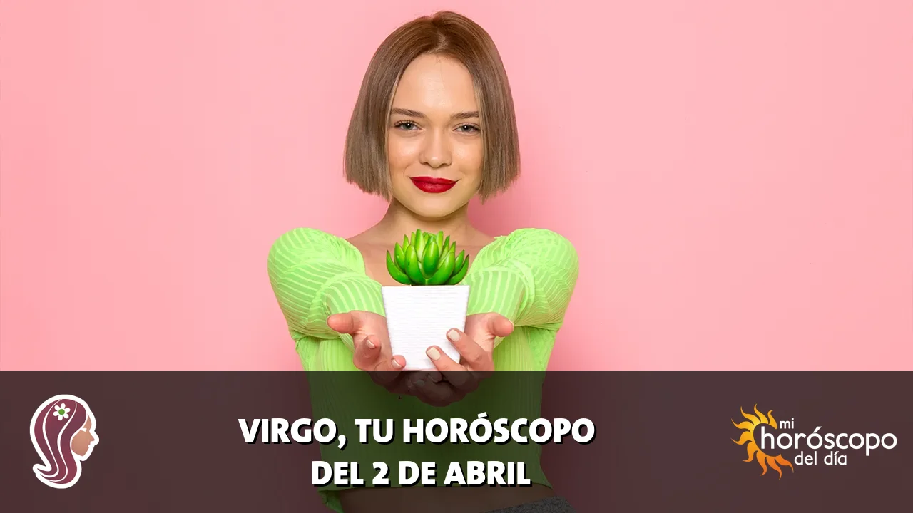 Horóscopo de Virgo del jueves 2 de abril de 2026
