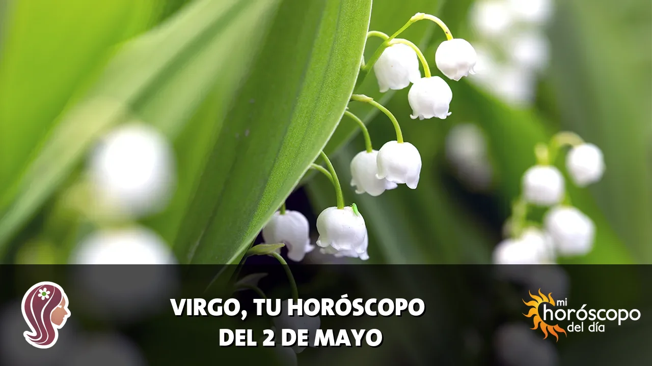 Horóscopo de Virgo del sábado 2 de mayo de 2026