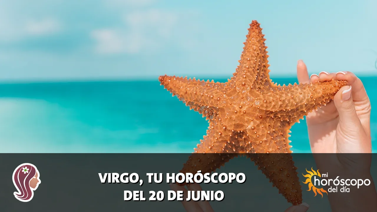 Horóscopo de Virgo del sábado 20 de junio de 2026