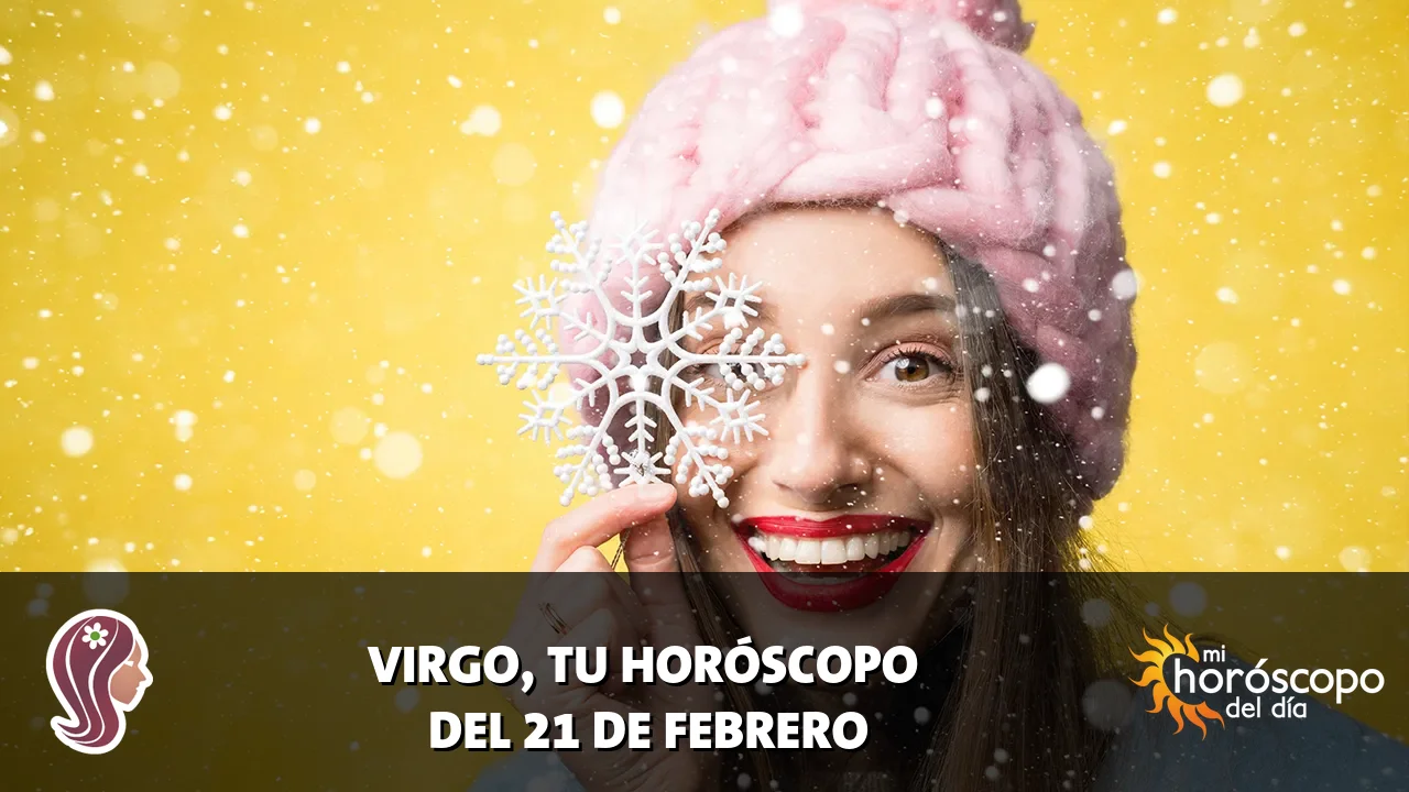 Horóscopo de Virgo del sábado 21 de febrero de 2026