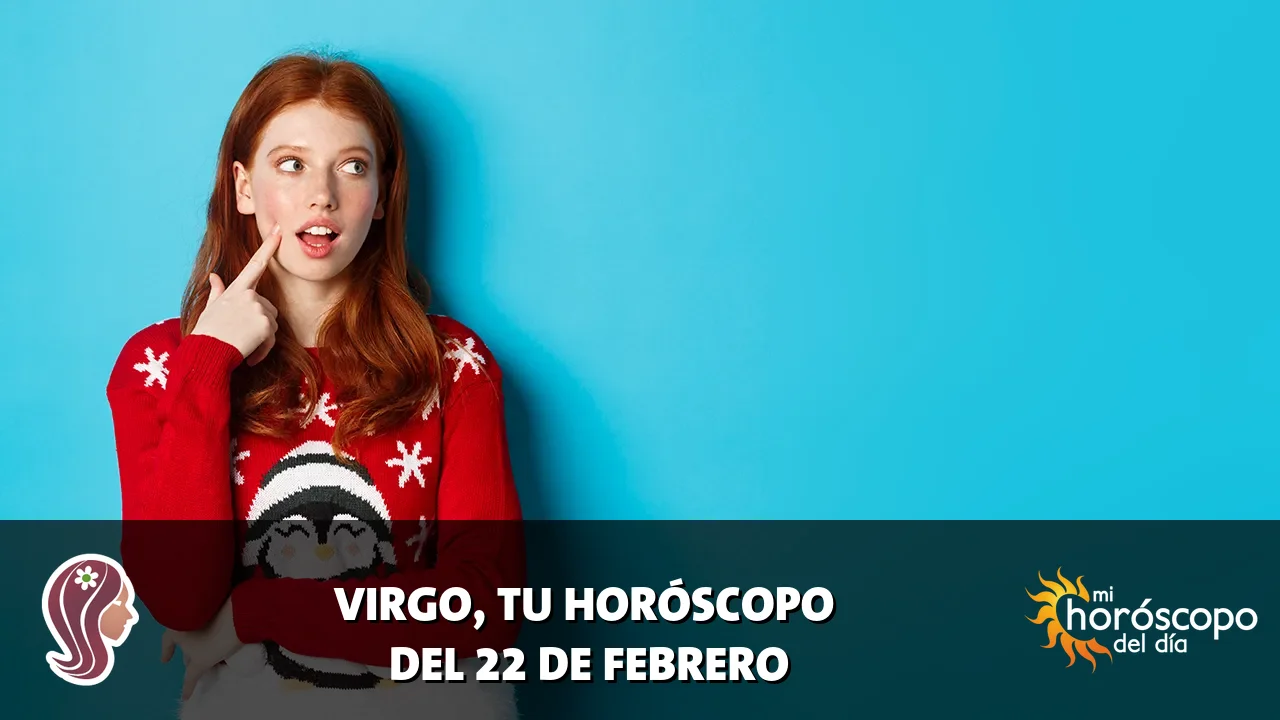 Horóscopo de Virgo del domingo 22 de febrero de 2026