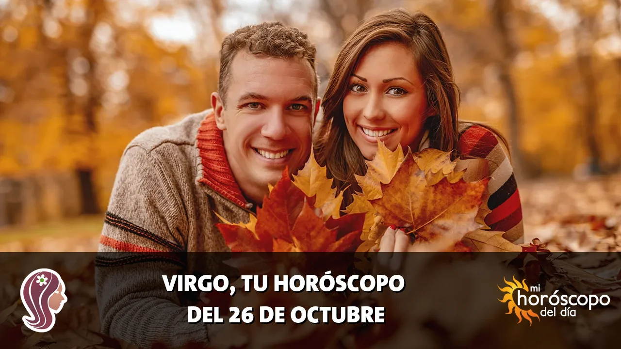 Horóscopo de Virgo del lunes 26 de octubre de 2026