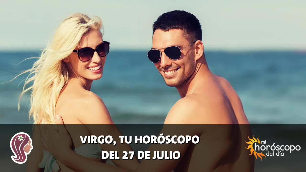 Horóscopo de Virgo del lunes 27 de julio de 2026