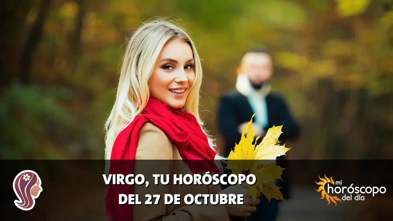 Horóscopo de Virgo del martes 27 de octubre de 2026