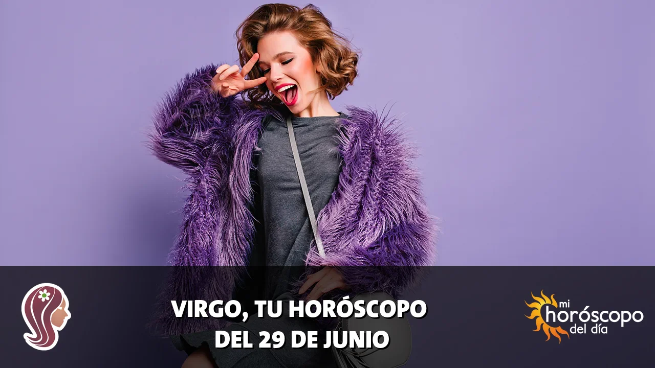 Horóscopo de Virgo del lunes 29 de junio de 2026