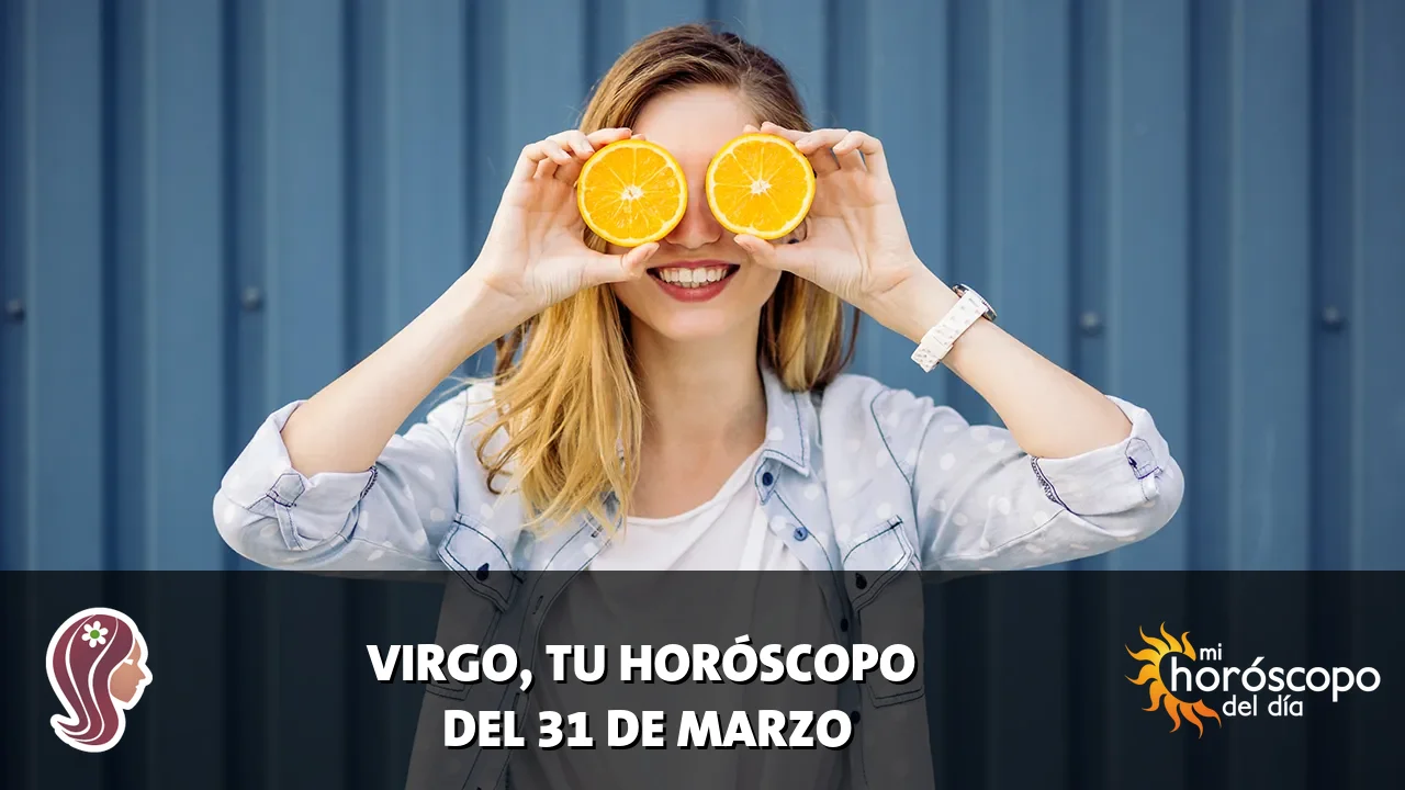 Horóscopo de Virgo del martes 31 de marzo de 2026