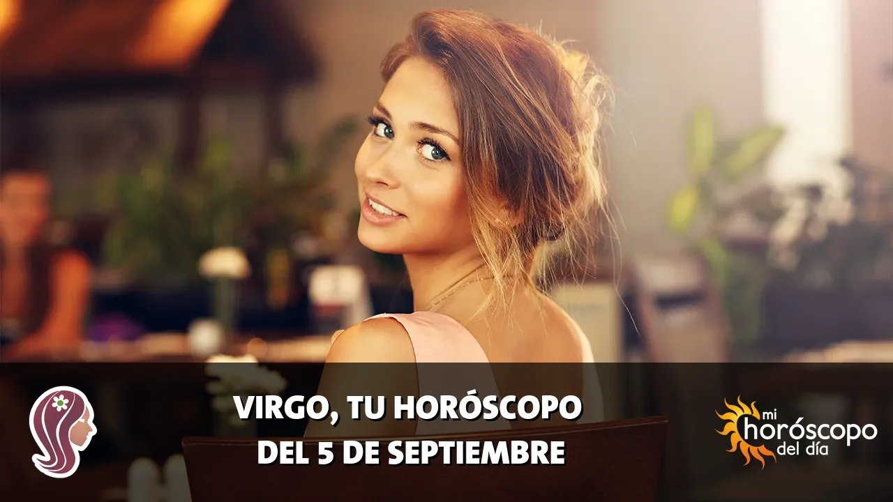 Horóscopo de Virgo del sábado 5 de septiembre de 2026
