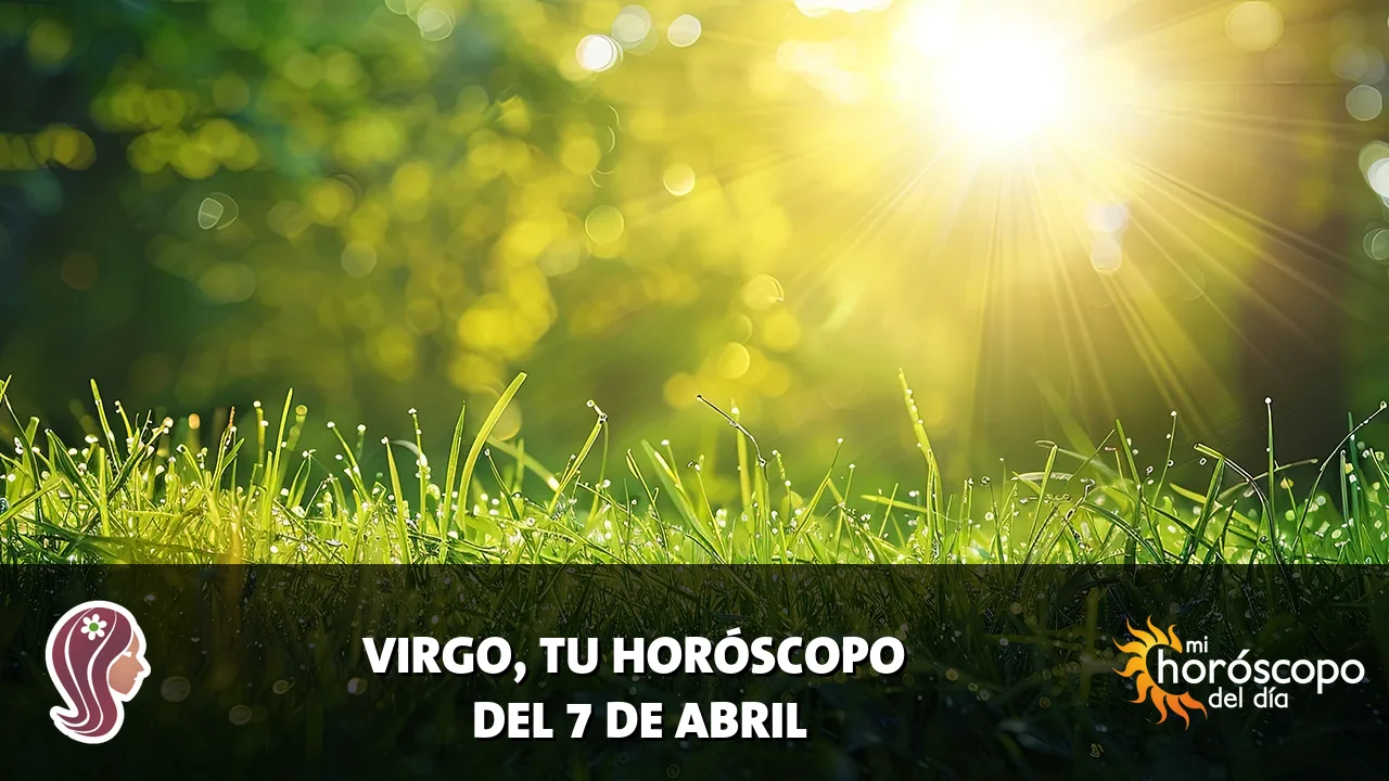 Horóscopo de Virgo del martes 7 de abril de 2026
